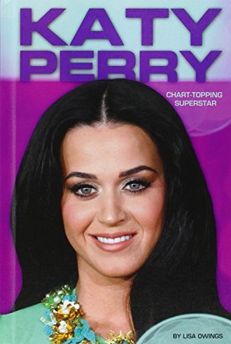 Katy Perry: Chart-Topping Superstar (Contemporary Lives Set 4)