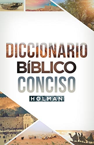 Diccionario BÃ­blico Conciso Holman / Holman Concise Bible Dictionary (Spanish Edition)