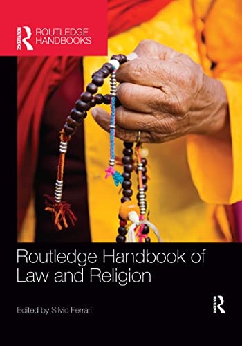 Routledge Handbook of Law and Religion (Routledge Handbooks)