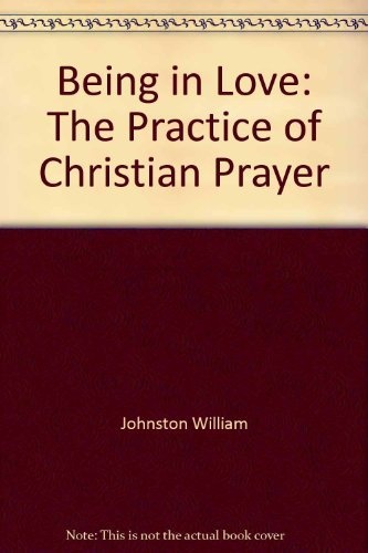 Being in love: The practice of Christian prayer