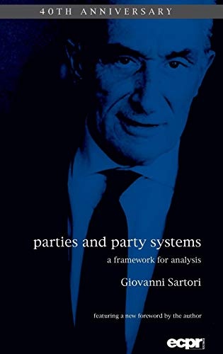Parties and Party Systems: A Framework for Analysis (Ecpr Classics)