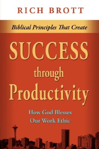 Biblical Principles That Create Success Thru Produ