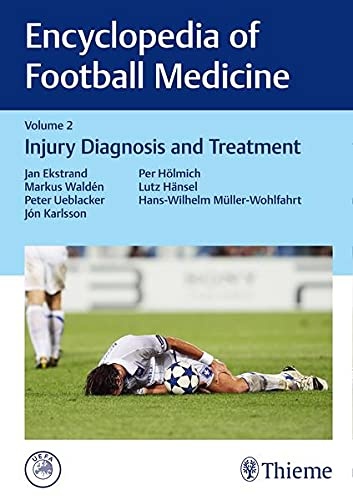 Encyclopedia of Football Medicine, Vol.2: Injury Diagnosis and Treatment