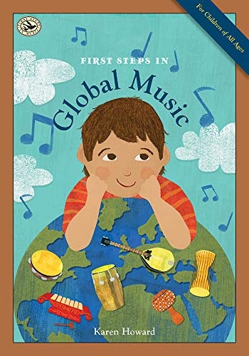 First Steps in Global Music (First Steps in Music series)