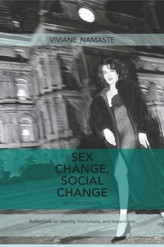 Sex Change, Social Change: Reflections on Identity, Institutions, and Imperialism