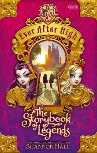 Ever After High: The Storybook of Legends: Book 1