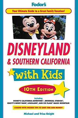 Fodor's Disneyland & Southern California with Kids, 10th Edition (Travel Guide)