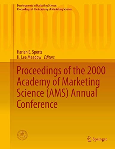 Proceedings of the 2000 Academy of Marketing Science (AMS) Annual Conference (Developments in Marketing Science: Proceedings of the Academy of Marketing Science)