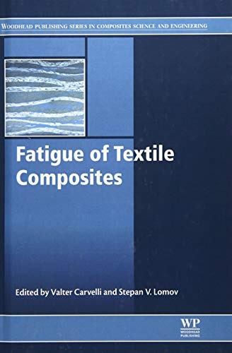 Fatigue of Textile Composites (Woodhead Publishing Series in Composites Science and Engineering)