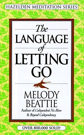 The Language of Letting Go (Hazelden Meditation Series)