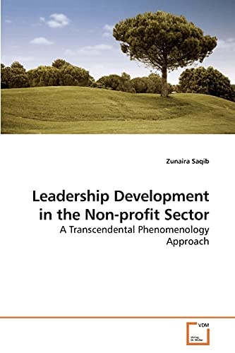 Leadership Development in the Non-profit Sector: A Transcendental Phenomenology Approach