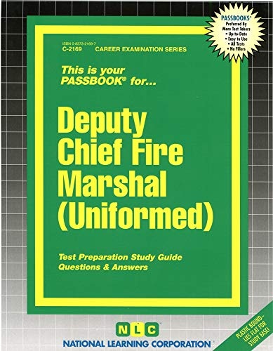 Deputy Chief Fire Marshal (Uniformed)(Passbooks) (Career Examination Series)