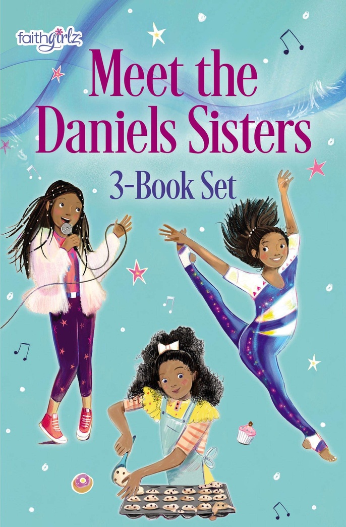 Meet the Daniels Sisters: 3-Book Set (Faithgirlz / The Daniels Sisters)