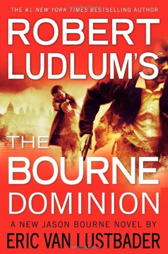 Robert Ludlum's (TM) The Bourne Dominion (Jason Bourne series, 9)