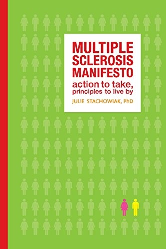 The Multiple Sclerosis Manifesto: Action to Take, Principles to Live By