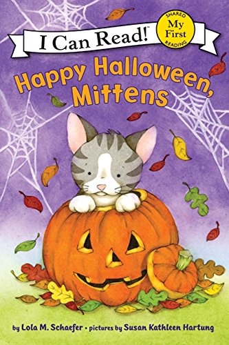 Happy Halloween, Mittens (My First I Can Read)