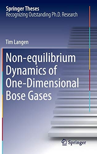 Non-equilibrium Dynamics of One-Dimensional Bose Gases (Springer Theses)