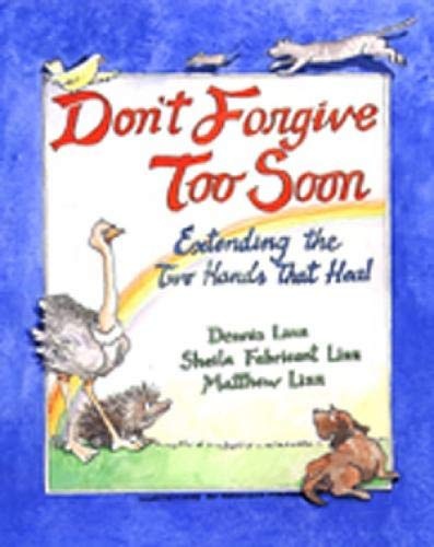 Don't Forgive Too Soon: Extending the Two Hands That Heal