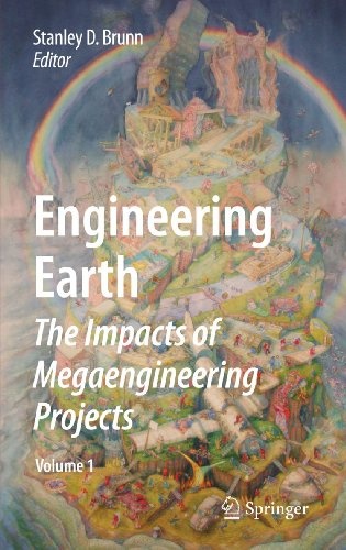 Engineering Earth: The Impacts of Megaengineering Projects
