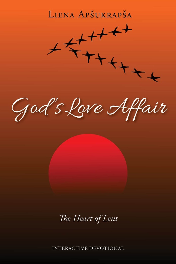 God’s Love Affair: The Heart of Lent