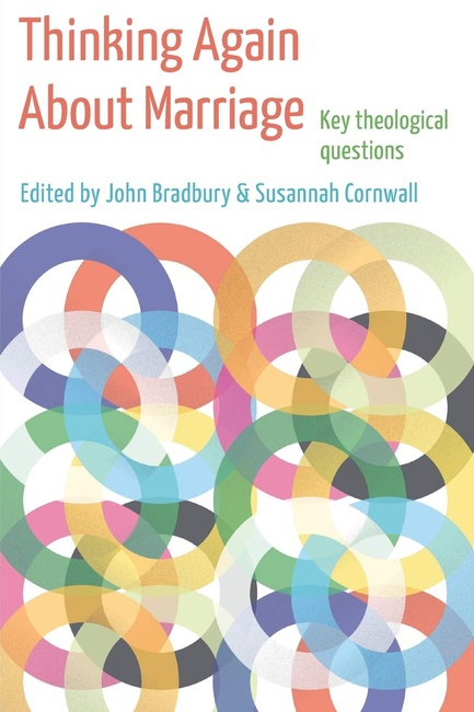 Thinking Again About Marriage: Key theological questions