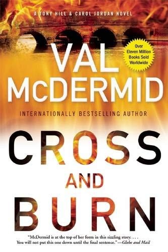 Cross and Burn: A Tony Hill & Carol Jordan Novel (Tony Hill Novels (2))