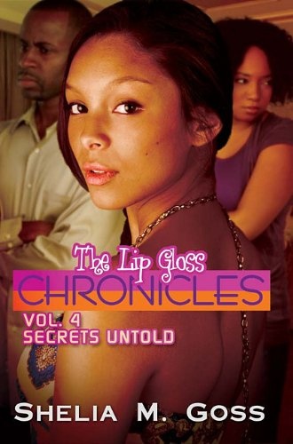 Secrets Untold (The Lip Gloss Chronicles)