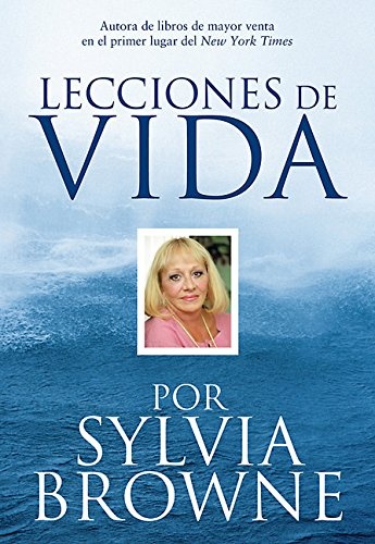 Lecciones De Vida Por Sylvia Browne