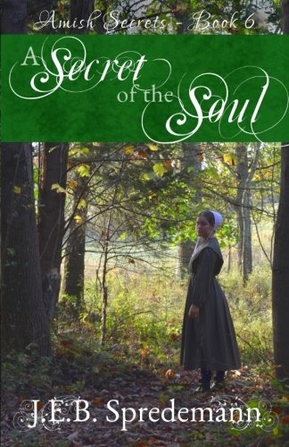 A Secret of the Soul (Amish Secrets - Book 6)