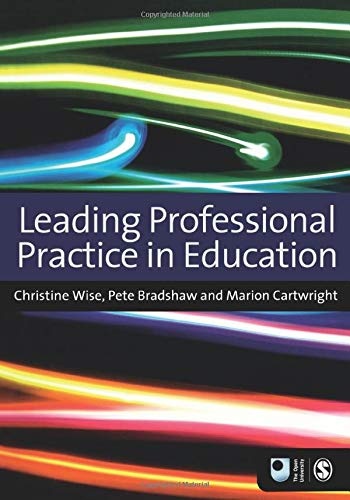 Leading Professional Practice in Education (Published in association with The Open University)