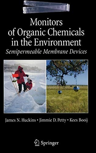 Monitors of Organic Chemicals in the Environment: Semipermeable Membrane Devices