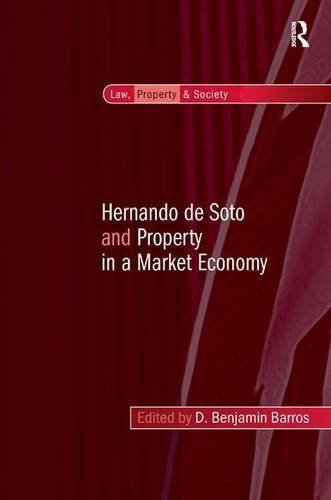 Hernando de Soto and Property in a Market Economy