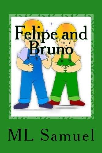 Felipe and Bruno : A Tale Of Two Brothers