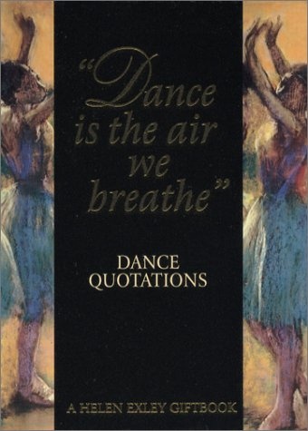Dance Quotations (Helen Exley Giftbooks)