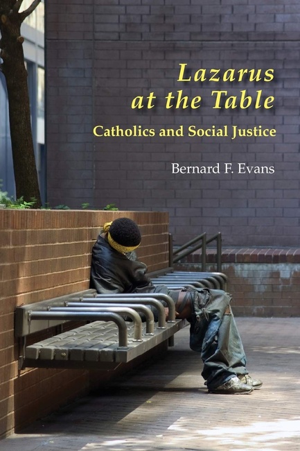 Lazarus at the Table: Catholics and Social Justice