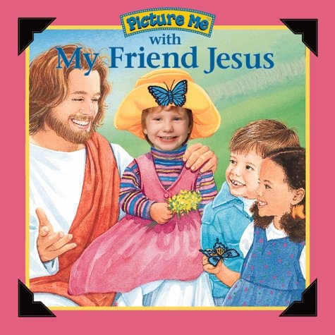 Picture Me With My Friend Jesus: Girl Version