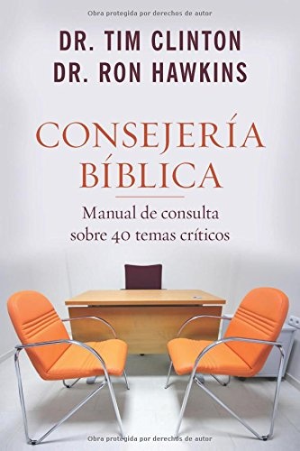ConsejerÃ­a bÃ­blica: Manual de consulta sobre 40 temas crÃ­ticos (Spanish Edition)