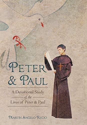 Peter and Paul: A Devotional Study of the Lives of Peter and Paul
