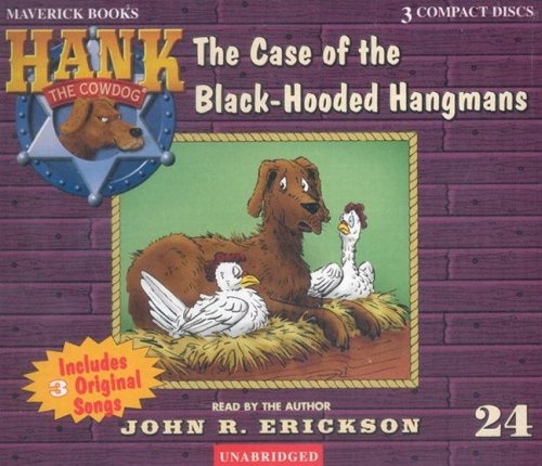The Case of the Black-Hooded Hangmans (Hank the Cowdog (Audio))