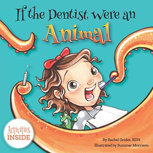 If The Dentist Were An Animal (The Smile Series)