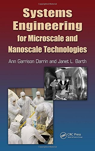 Systems Engineering for Microscale and Nanoscale Technologies