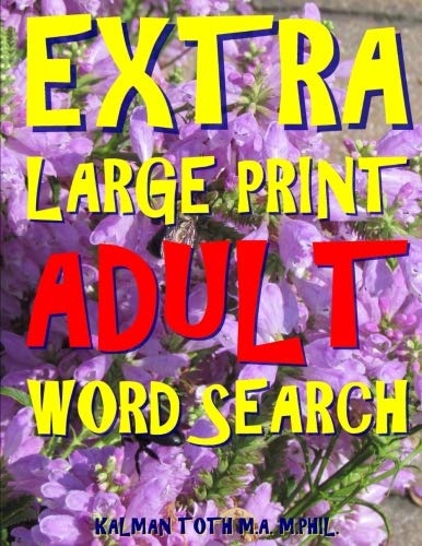 Extra Large Print Adult Word Search: 133 Giant Print Themed Word Search Puzzles