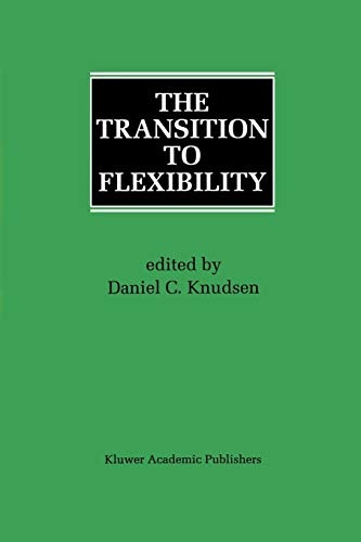 The Transition to Flexibility