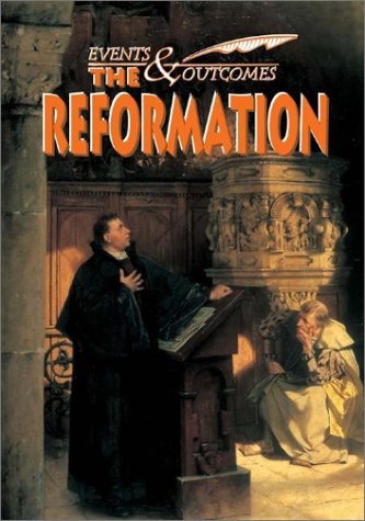 The Reformation (Events & Outcomes)