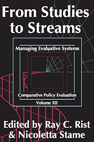 From Studies to Streams: Managing Evaluative Systems (Comparative Policy Evaluation)