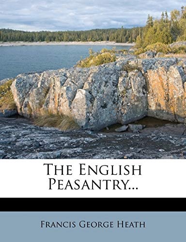 The English Peasantry...