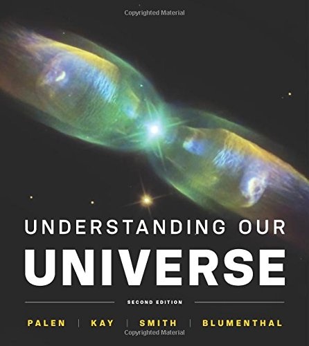 Understanding Our Universe (Second Edition)