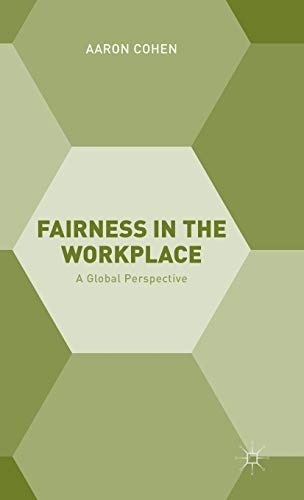 Fairness in the Workplace: A Global Perspective