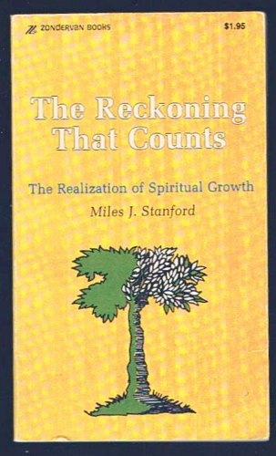 The Reckoning That Counts, The Realization of Spiritual Growth
