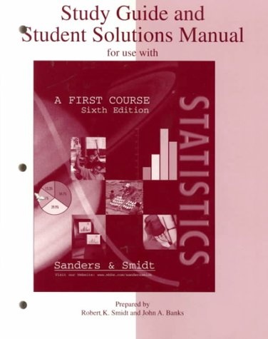Study Guide and Student Solutions Manual for use with Statistics: A First Course